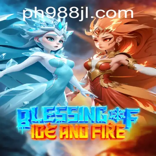 Blessing of Ice and Fire: An Epic Gaming Adventure